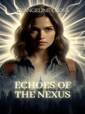 cover image of Echoes of the Nexus